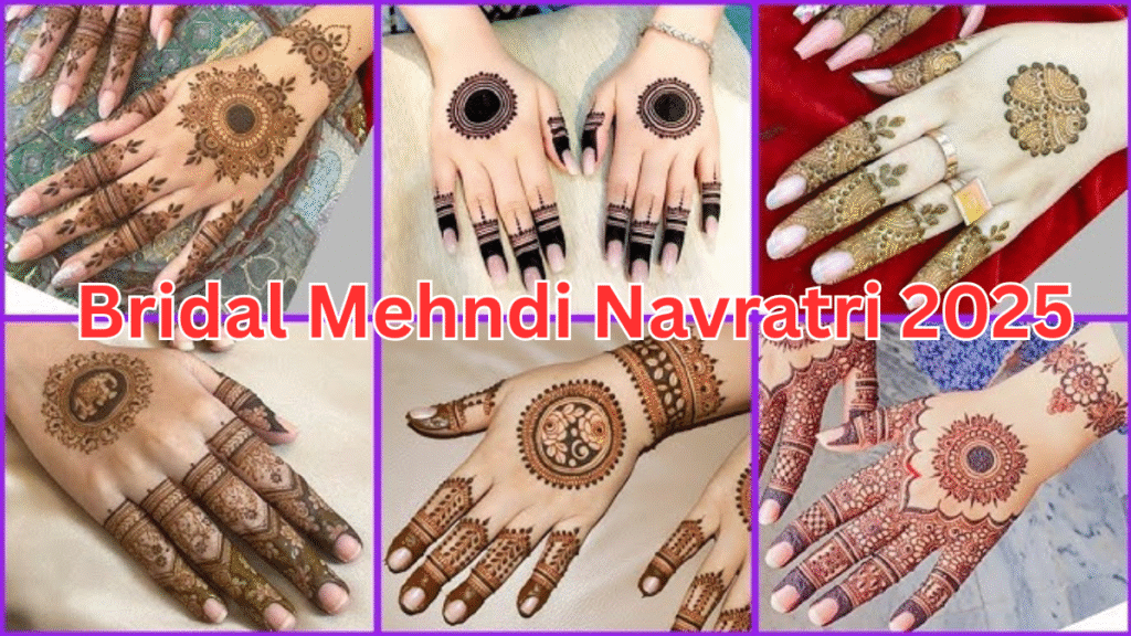 Bridal Mehndi Navratri 2025