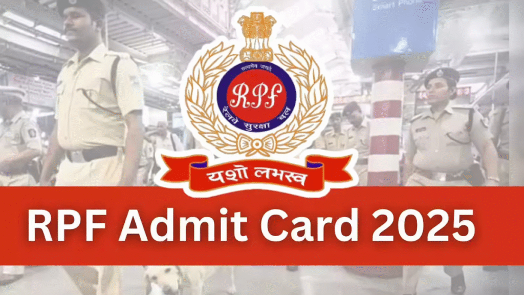 RPF PET Admit Card 2025