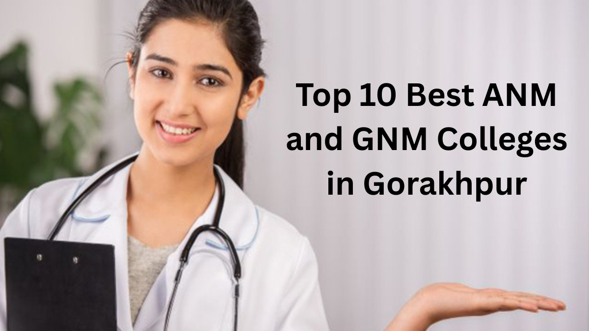 Best 10 ANM and GNM Colleges