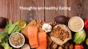 Thoughts on Healthy Eating