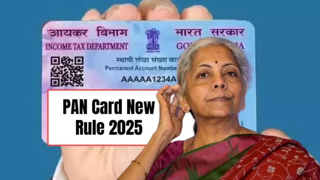 PAN Card Rule Updates