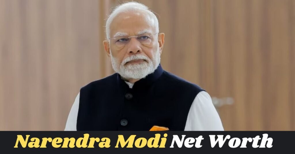 Narendra Modi Net Worth
