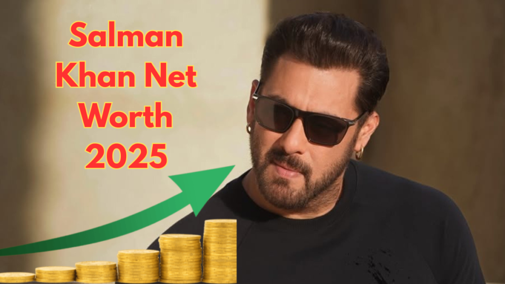 Salman Khan Net Worth