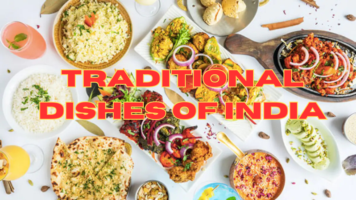 Traditional Dishes of India