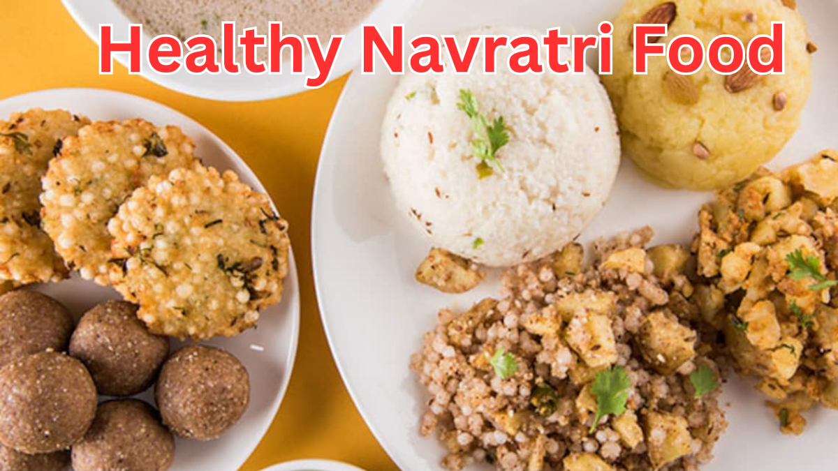 Healthy Navratri food