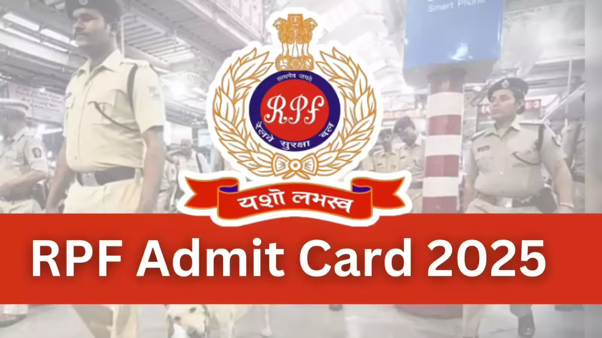 RPF PET Admit Card 2025