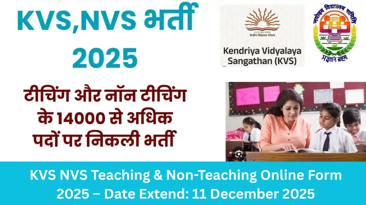 KVS NVS Teaching & Non-Teaching Online Form 2025 – Date Extend