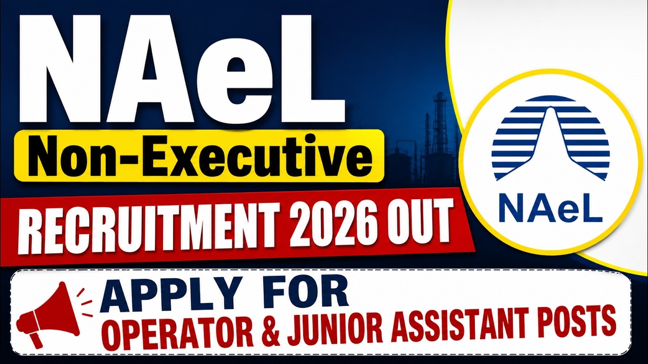 Naini Aerospace NAEL Operator, Junior Assistant Online Form 2026