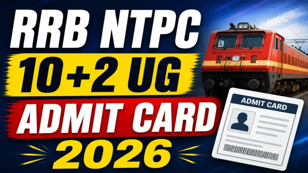 RRB NTPC 10+2 Admit Card 2026 