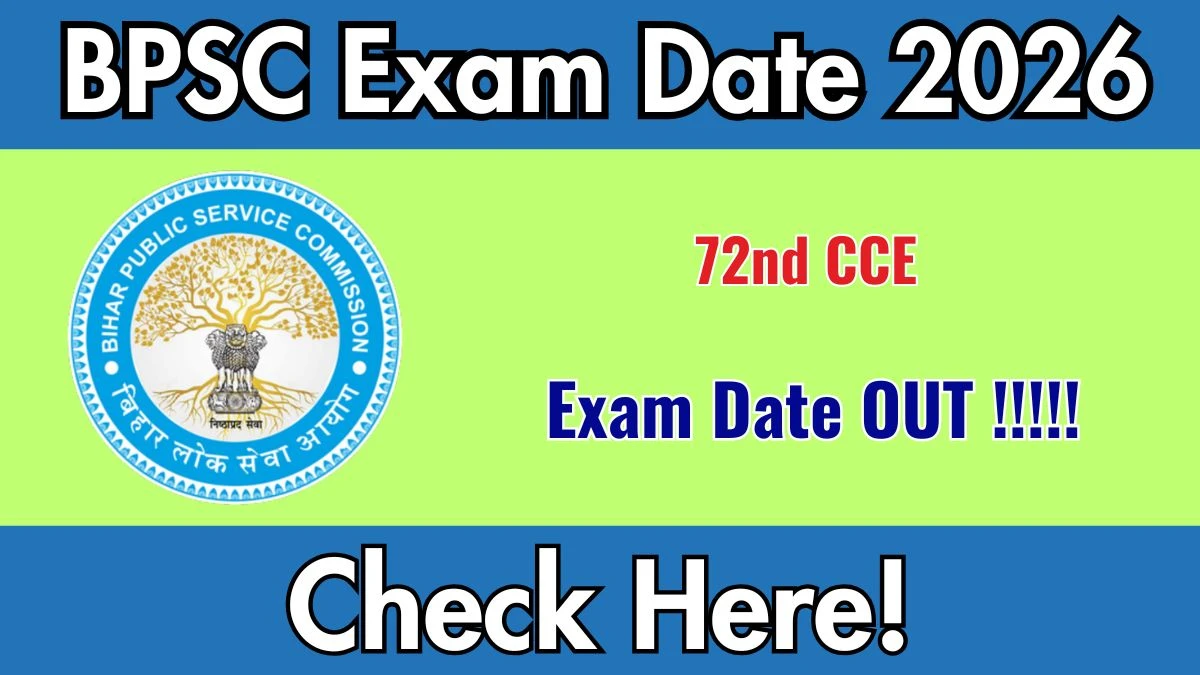 BPSC 72nd Pre Exam Date 2026 Out