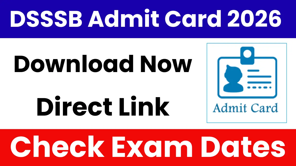 DSSSB Delhi Admit Card July 2026