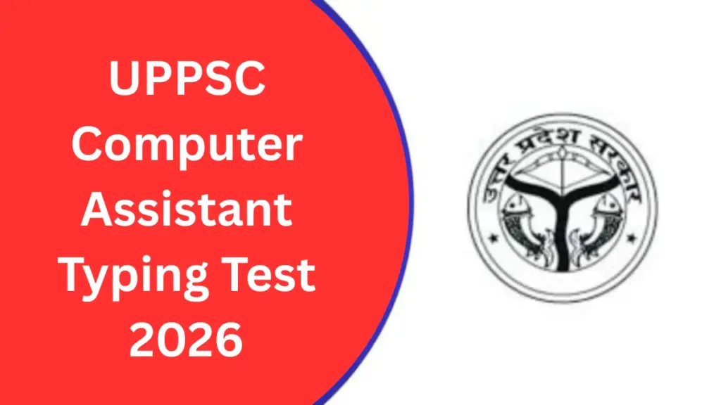 UPPSC Computer Assistant Typing Test 2026