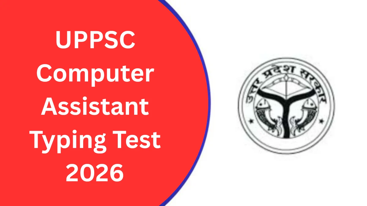 UPPSC Computer Assistant Typing Test 2026