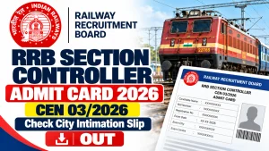 RRB Section Controller Exam City 2026
